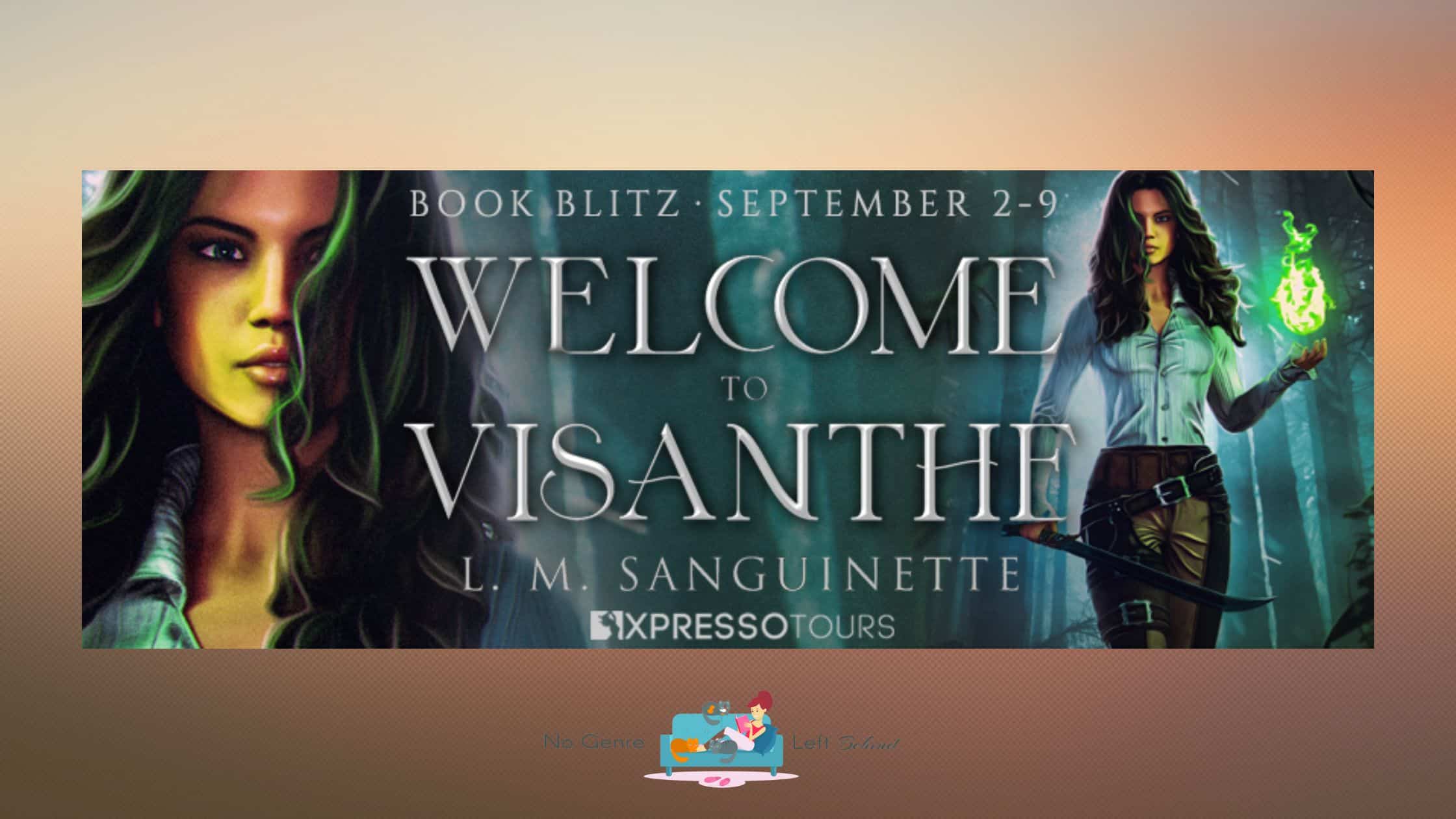 Welcome To Visanthe by L.M. Sanguinette ~ Excerpt