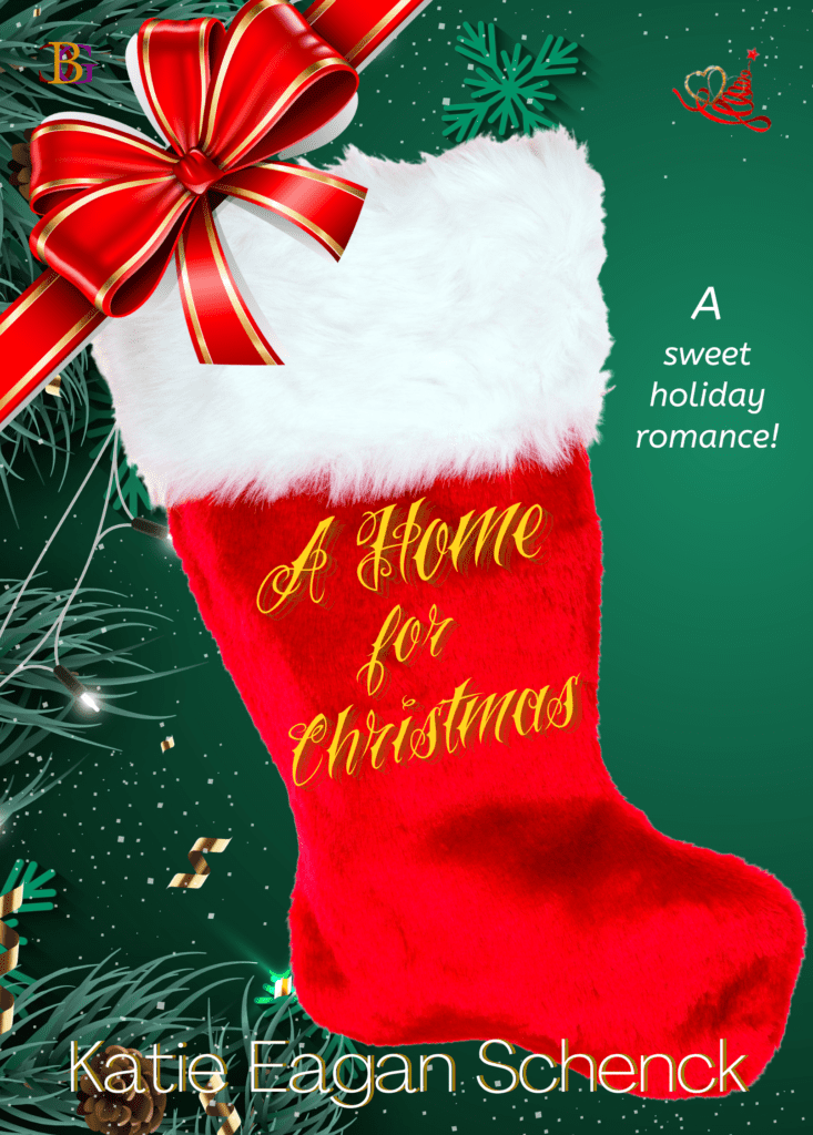 A Home for Christmas by Katie Eagan Schenck