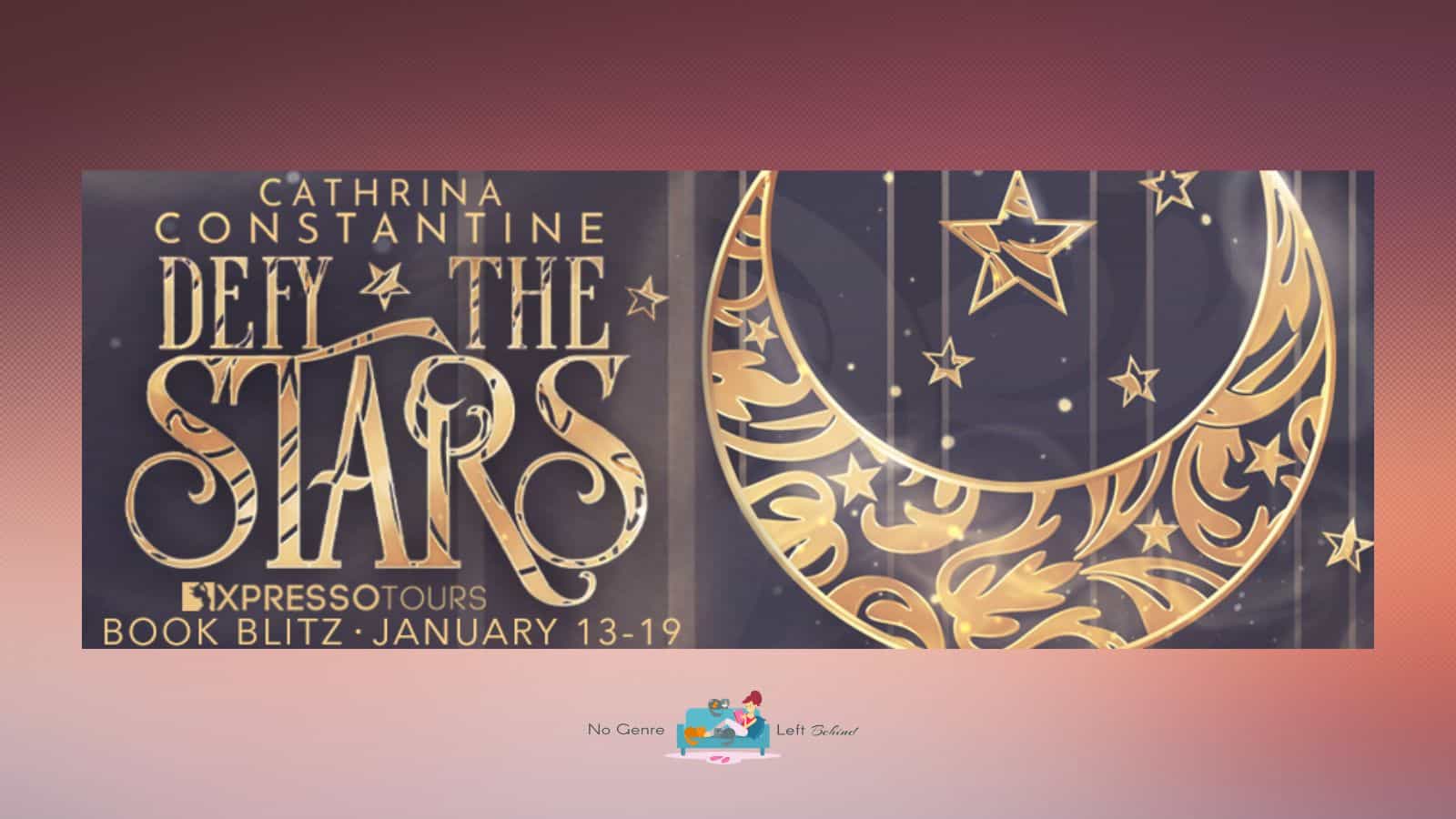 Defy the Stars by Cathrina Constantine ~ Excerpt