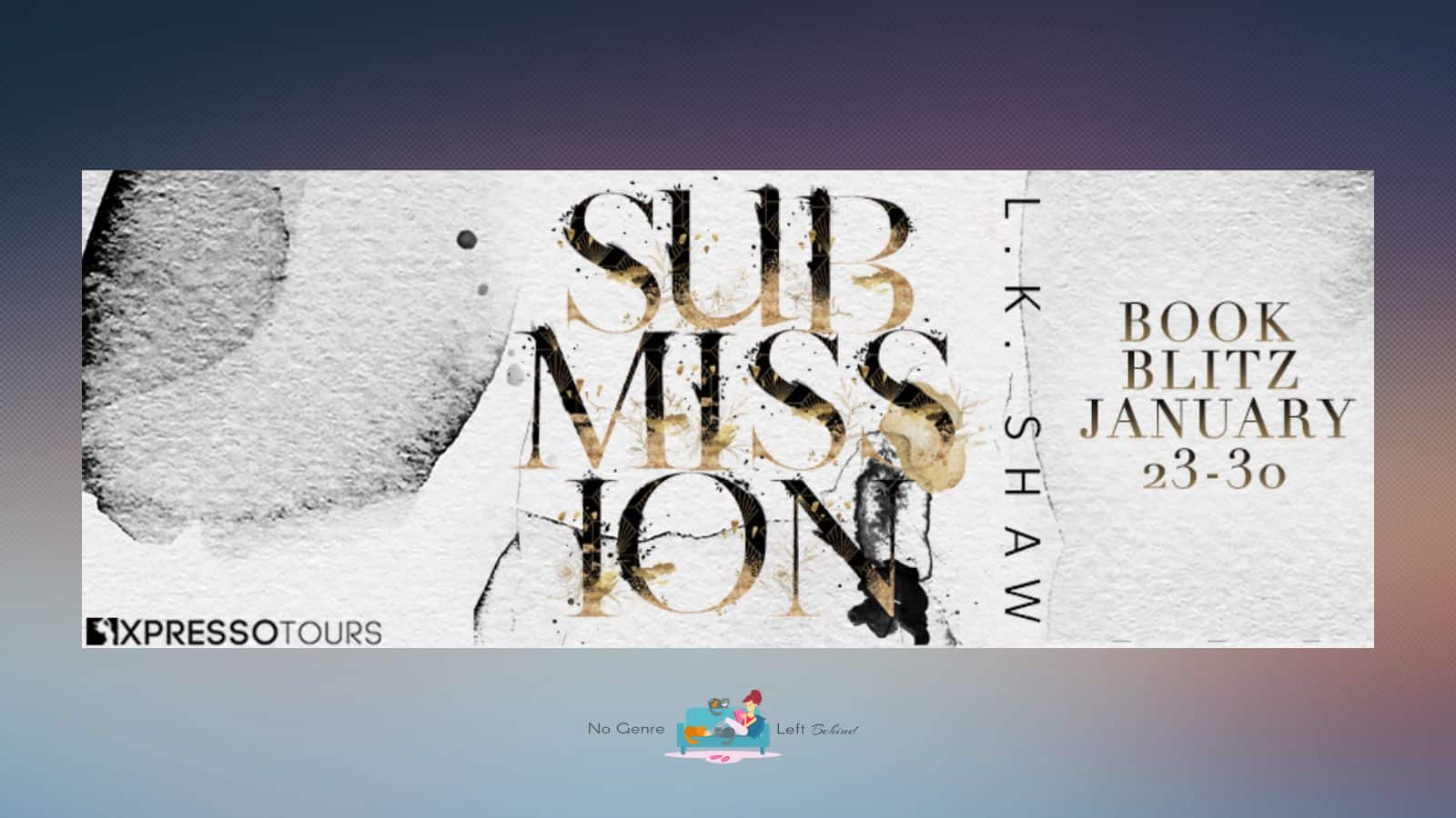 Submission by L.K. Shaw ~ Excerpt