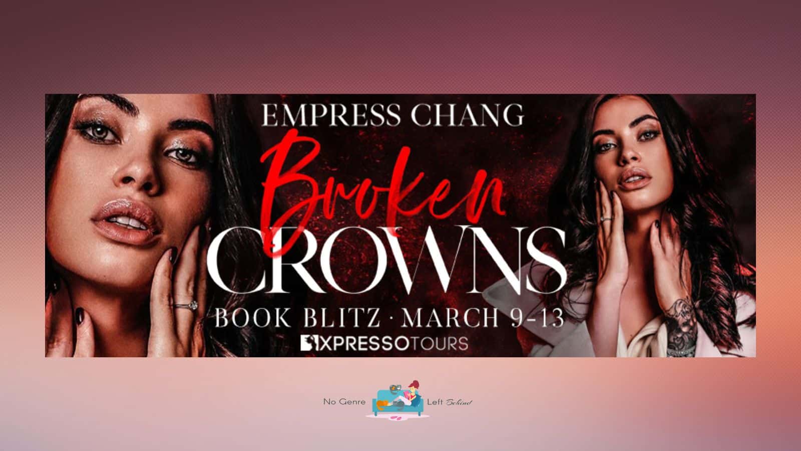 Broken Crowns by Empress Change ~ Excerpt