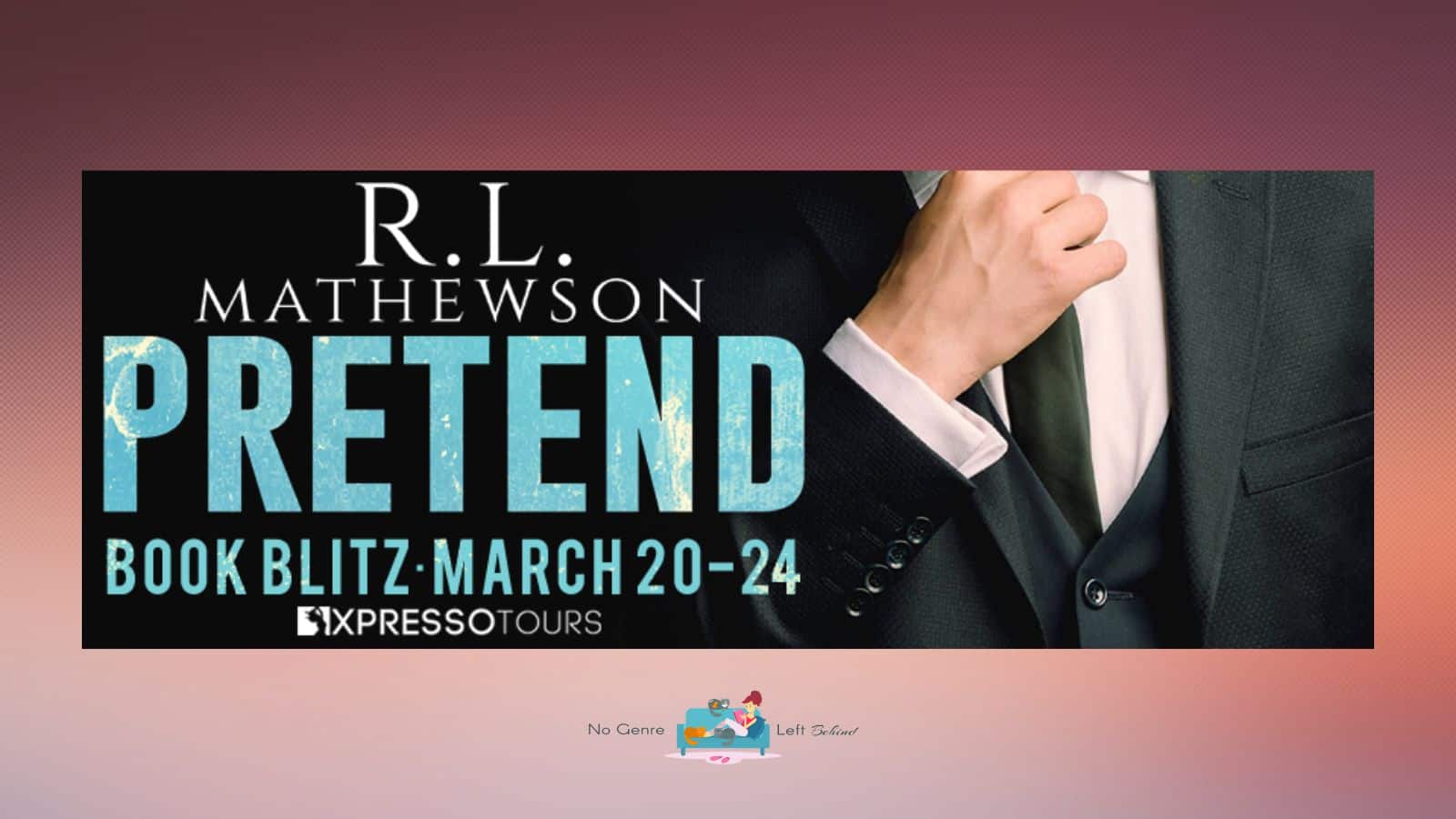 Pretend by R.L. Mathewson – Excerpt