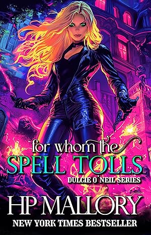 For Whom the Bell Tolls book cover showing a fierce woman with glowing powers in a dark cityscape, promoting fantasy and supernatural fiction.